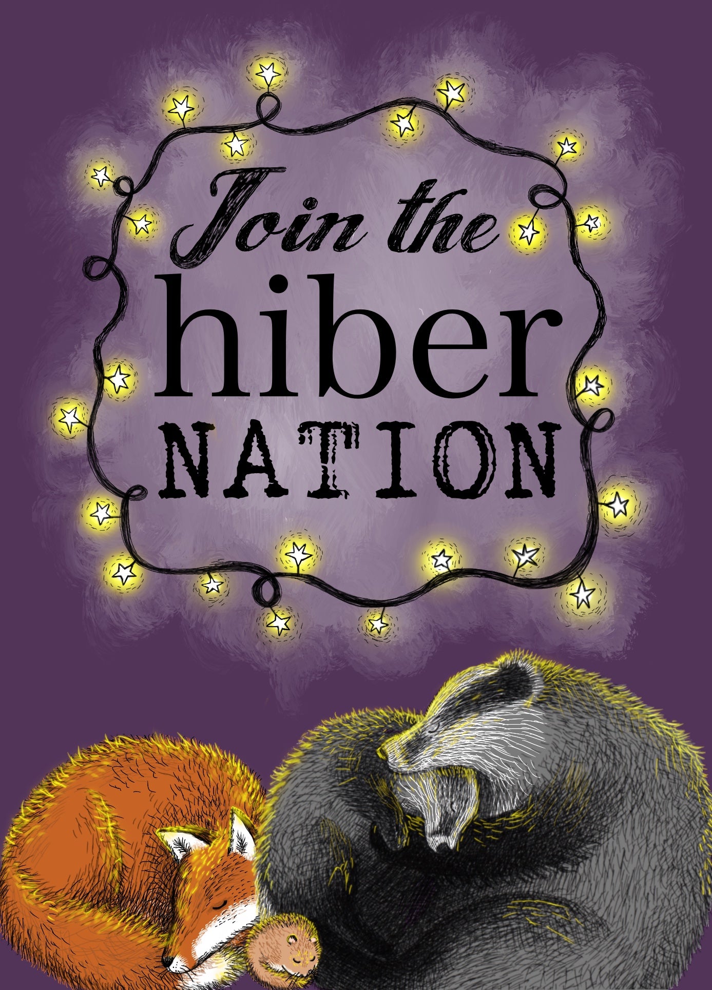 An illustration of a magical fox and snuggled badgers with the words join the hibernation